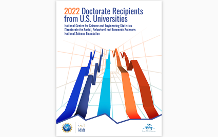 Doctorate Recipients from U.S. Universities: 2022.